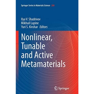 Nonlinear, Tunable and Active Metamaterials: 200 (Springer Series in Materials Science)