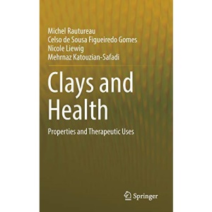 Clays and Health: Properties and Therapeutic Uses