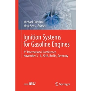 Ignition Systems for Gasoline Engines: 3rd International Conference, November 3-4, 2016, Berlin, Germany