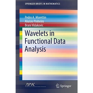 Wavelets in Functional Data Analysis (SpringerBriefs in Mathematics)