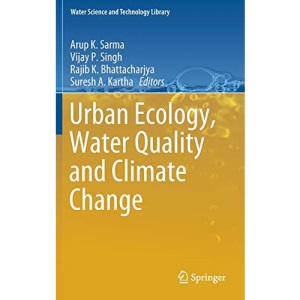 Urban Ecology, Water Quality and Climate Change: 84 (Water Science and Technology Library)