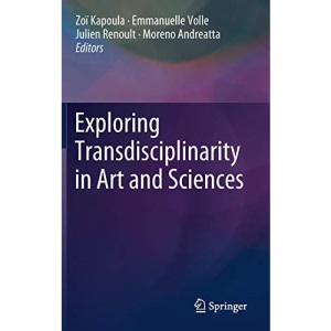 Exploring Transdisciplinarity in Art and Sciences