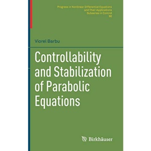 Controllability and Stabilization of Parabolic Equations: 90 (Progress in Nonlinear Differential Equations and Their Applications)