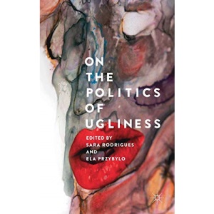 On the Politics of Ugliness