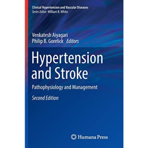 Hypertension and Stroke: Pathophysiology and Management (Clinical Hypertension and Vascular Diseases)
