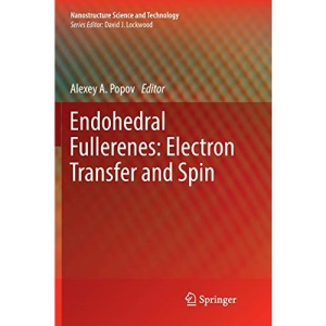 Endohedral Fullerenes: Electron Transfer and Spin (Nanostructure Science and Technology)