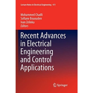Recent Advances in Electrical Engineering and Control Applications: 411 (Lecture Notes in Electrical Engineering)