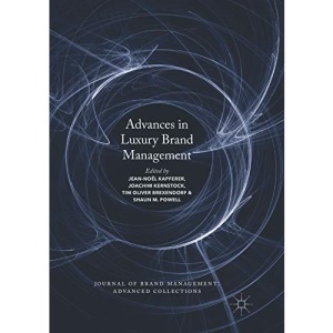 Advances in Luxury Brand Management (Journal of Brand Management: Advanced Collections)