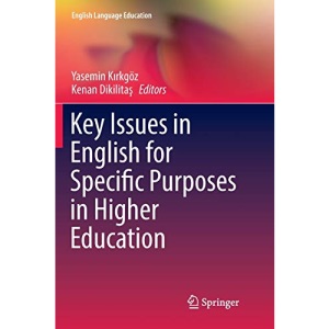 Key Issues in English for Specific Purposes in Higher Education: 11 (English Language Education)