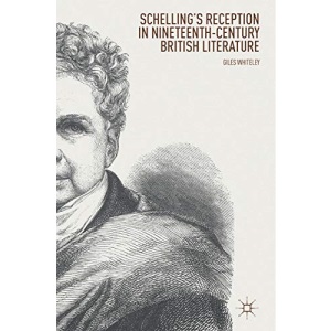 Schelling's Reception in Nineteenth-Century British Literature