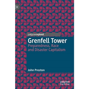 Grenfell Tower: Preparedness, Race and Disaster Capitalism