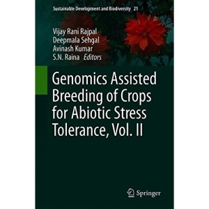 Genomics Assisted Breeding of Crops for Abiotic Stress Tolerance, Vol. II (Sustainable Development and Biodiversity)