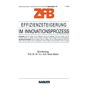 Effizienzsteigerung im Innovationsprozeß: 1/95 (Zeitschrift für Betriebswirtschaft)