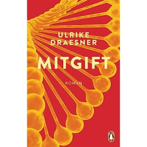 Mitgift: Roman – Ausgezeichnet mit dem Preis der Literaturhäuser