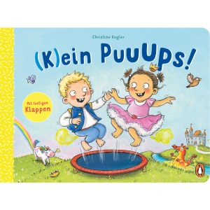 (K)ein Puuups!: Pappbilderbuch mit lustigem Klappeneffekt ab 2 Jahren - - -