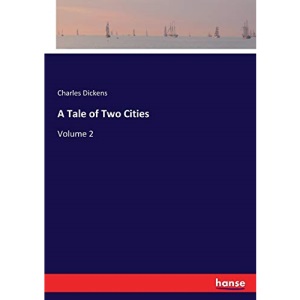 A Tale of Two Cities: Volume 2