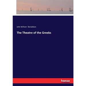 The Theatre of the Greeks