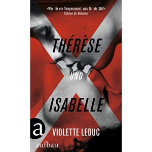 Thérèse und Isabelle: Roman