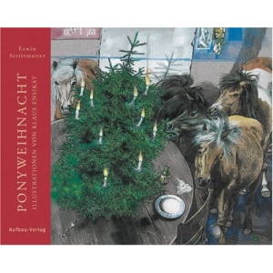 Ponyweihnacht: Mit Illustrationen von Klaus Ensikat