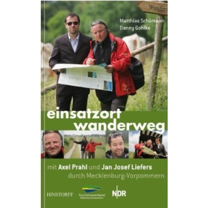 Einsatzort Wanderweg  mit Axel Prahl und Jan Josef Liefers durch Mecklenburg-Vorpommern: in Zusammenarbeit mit dem NDR und dem Tourismusverband Mecklenburg-Vorpommern