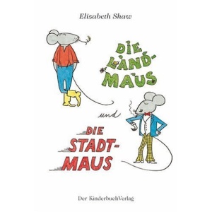 Die Landmaus und die Stadtmaus