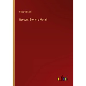 Racconti Storici e Morali