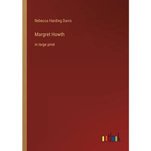 Margret Howth: in large print