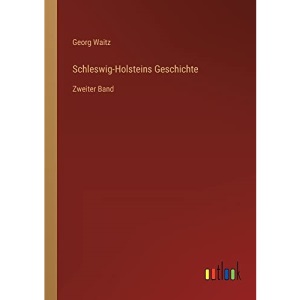 Schleswig-Holsteins Geschichte: Zweiter Band