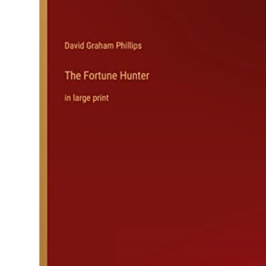 The Fortune Hunter: in large print