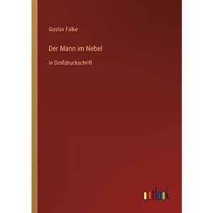 Der Mann im Nebel: in Großdruckschrift