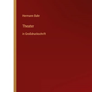 Theater: in Großdruckschrift