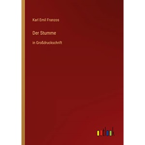 Der Stumme: in Großdruckschrift