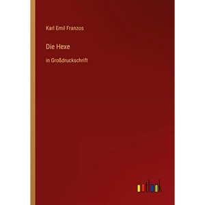 Die Hexe: in Großdruckschrift