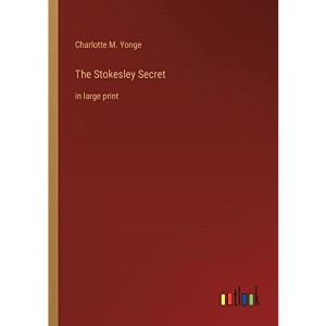 The Stokesley Secret: in large print