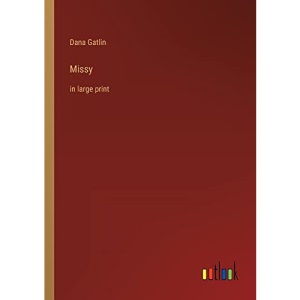 Missy: in large print