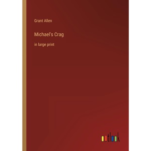 Michael's Crag: in large print