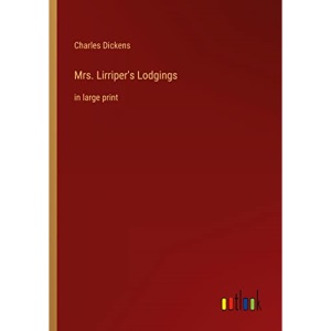 Mrs. Lirriper's Lodgings: in large print