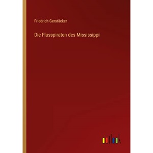 Die Flusspiraten des Mississippi