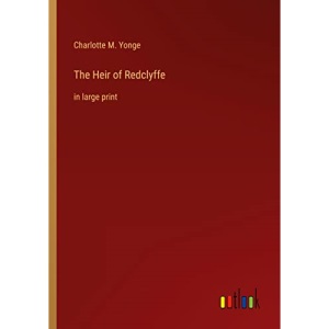 The Heir of Redclyffe: in large print