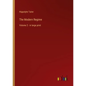 The Modern Regime: Volume 2 - in large print