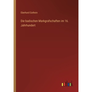 Die badischen Markgrafschaften im 16. Jahrhundert
