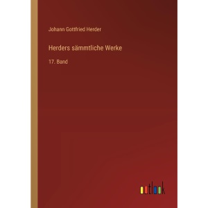 Herders sämmtliche Werke: 17. Band