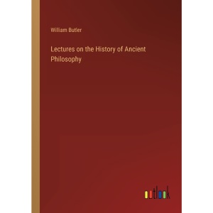 Lectures on the History of Ancient Philosophy