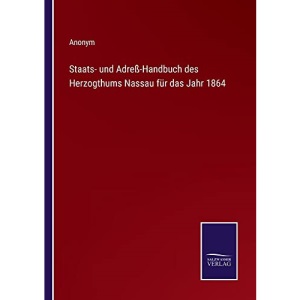 Staats- und Adreß-Handbuch des Herzogthums Nassau für das Jahr 1864