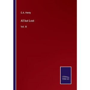 All but Lost: Vol. III
