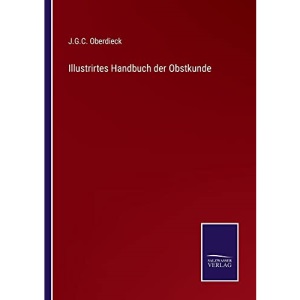 Illustrirtes Handbuch der Obstkunde