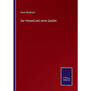 Der Heliand und seine Quellen