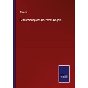 Beschreibung des Oberamts Nagold
