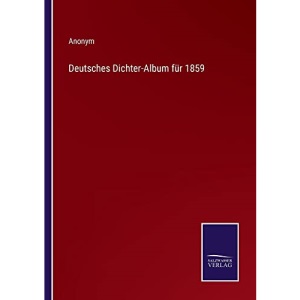 Deutsches Dichter-Album für 1859