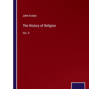 The History of Religion: Vol. II